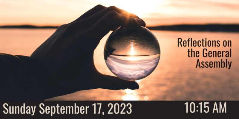 Reflections on General Assembly - Unitarian Universalist Congregation ...