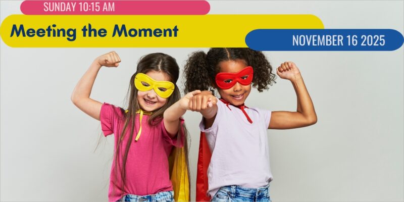 20251116 Meeting the Moment