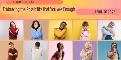 Embracing the Possibility that You Are Enough